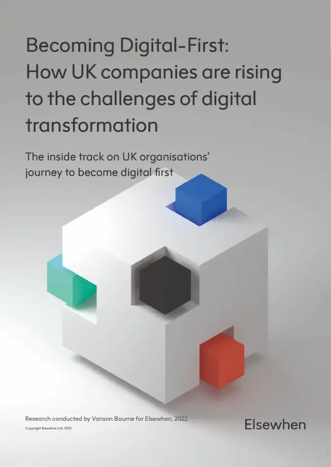Cover image for Becoming Digital-First: How UK companies are rising to the challenges of digital transformation
